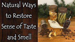 Natural Ways to Restore Sense of Taste and Smell