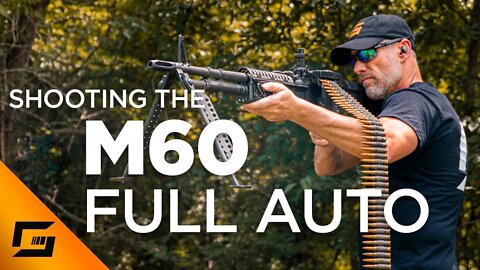 Shooting A Full Auto M60!