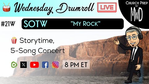 🥁#21W 🍿Storytime: “My Rock” | Church Prep w/ MWD