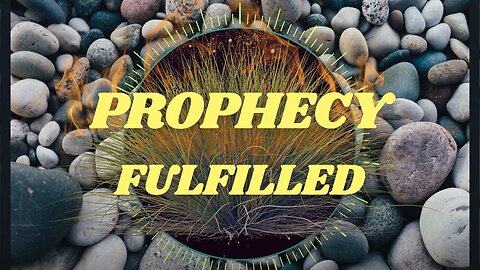 Prophecy Fulfilled 7-15-24