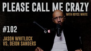 Jason Whitlock vs. Deion Sanders | EP #102 | Royce White