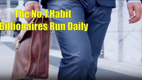 The No.1 Habit Billionaires Run Daily