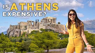 Is Athens an Expensive City to Visit?