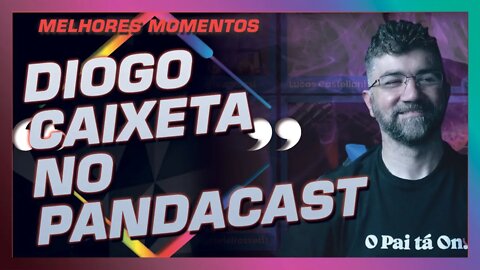 MELHORES MOMENTOS: DIOGO CAIXETA - Pandacast
