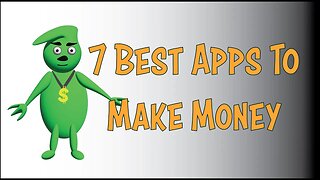 7 Best Apps To Make Money