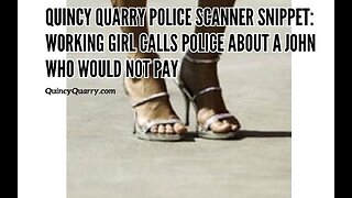 Working Girl Calls Police About A John Who Would Not Pay for Play