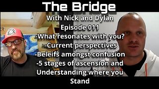 The Bridge With Nick and Dylan Episode 011