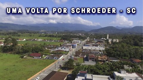 Uma volta por Schroeder SC