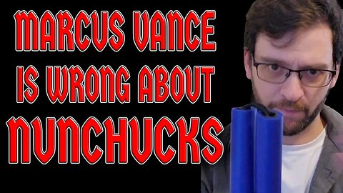 Marcus Vance is WRONG about NUNCHUCKS | REPLY from Shadiversity