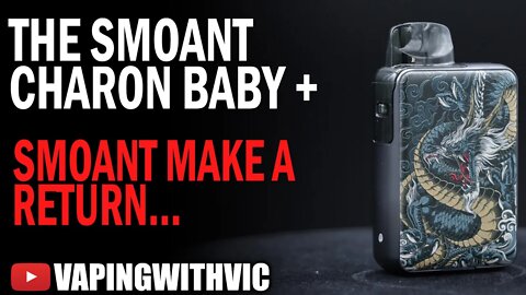 Smoant Charon Baby Plus - Smoant and the Charon return.