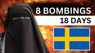 Mass Bombings in SWEDEN - 8 Bombings in 18 Days