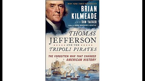 Review of Thomas Jefferson and the Tripoli Pirates by Brian Kilmeade and Don Yaeger