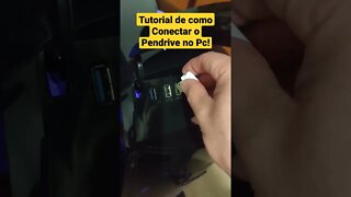 Tutorial de como conectar o pendrive no PC!