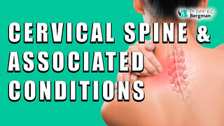 Restoring Your Cervical Spine & Associated Conditions