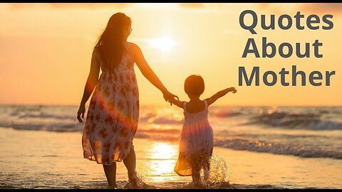 Quotes About Mother. [QUOTES ON LIFE] [MOTHERHOOD] [LOVING QUOTES]