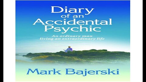 Diary Of An Accidental Psychic - (Audiobook) by Mark Bajerski