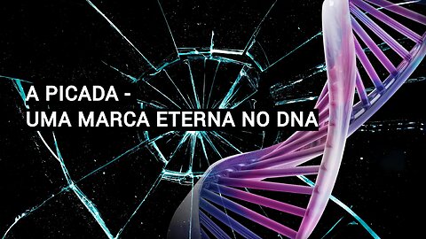 A PICADA - UMA MARCA ETERNA NO DNA