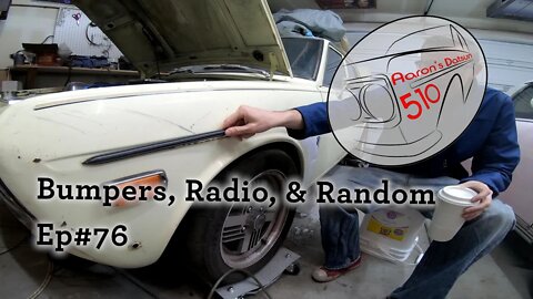 Datsun 510 Reattaching the Bumpers (Ep# 76)