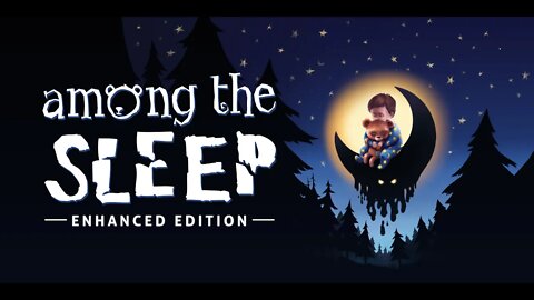 Among the Sleep - Enhanced Edition Part 4