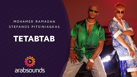 Mohamed Ramadan ft. Stefanos Pitsiniagkas – TETABTAB | Arabsounds