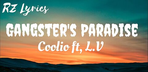 Gangster's Paradise | Coolio ft L.V | Lyrics
