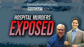 Hospital Murders EXPOSED - Stand Up For The Truth (6/26) W/ Scott Schara