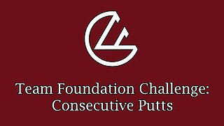 Team Foundation Challenge - Consecutive Putts