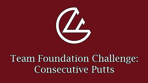 Team Foundation Challenge - Consecutive Putts