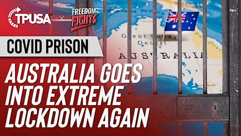 Australia Goes Into Extreme Lockdown Again