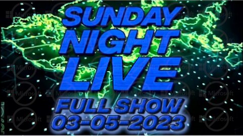 Sunday Night Live 3/5/23