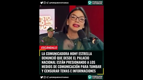 LA COMUNICADORA HONY ESTRELLA DENUNCIÓ QUE DESDE EL PALACIO ESTÁN PRESIONANDO A LOS MEDIOS