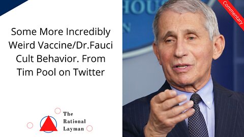 More Dr. Fauci/Vaccine Cult Like Behavior