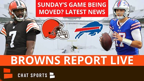 LIVE Browns News & Rumors On Week 11 vs Bills Snow Storm: Game Being Moved?