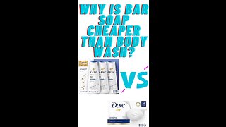 Why is bar soap cheaper than body wash?