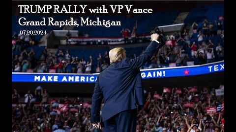 Trump Rally with JD Vance in Grand Rapids, Michigan - 07.20.2024 WATCH PARTY!
