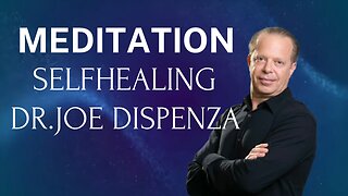 Dr.Joe Dispenza | Short Self Healing Meditation (26 min)