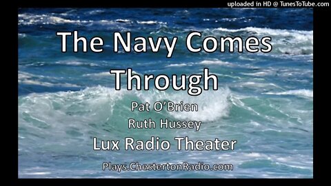 The Navy Comes Through - Pat O'Brien - Ruth Hussey - Lux Radio Theater