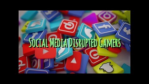 Social Media Disrupted Gamers