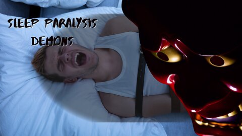 Sleep Paralysis Demons