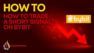 Learn How To Trade A Short Signal on Bybit with Salsa Signals