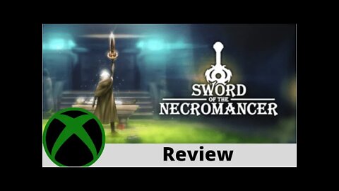 Sword of the Necromancer Review on Xbox