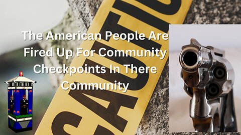 The American People Are Fired Up For Community Checkpoints In There Community #crime #gunviolence