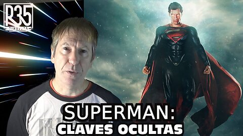 03nov2022 LAS CLAVES QUE NADIE TE HA CONTADO SOBRE SUPERMAN · Rimbel35 · David Parcerisa || RESISTANCE ...-