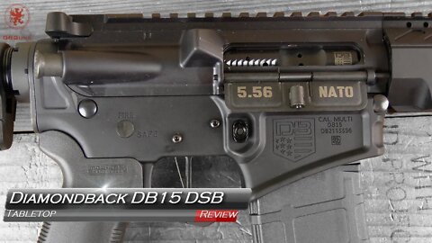 Diamondback Firearms DB15 DSB Tabletop Review and Field Strip