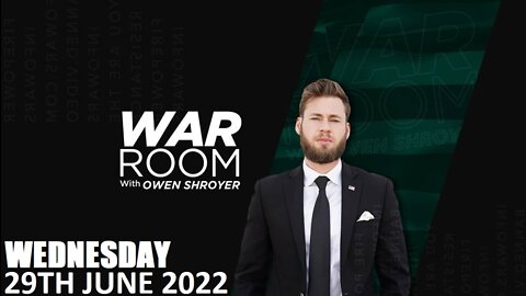 The War Room - 29/06/22