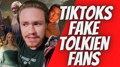 more fake TikTok Tolkien fans
