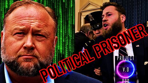 Alex Jones's Reporter, Owen Shroyer Incarcerated For Speech At the Capital!