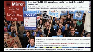 NHS: Day 3 of Junior Doctors’ Pay Strike - UK Column News - 15th March 2023