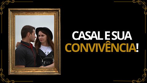 Convivência saudável de um casal.