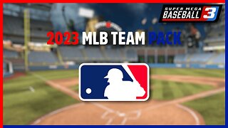 2023 MLB Team Pack is Here | Gameplay + Season Simulation | Super Mega Baseball 3